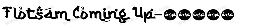 Flotsam Coming Up字体转换